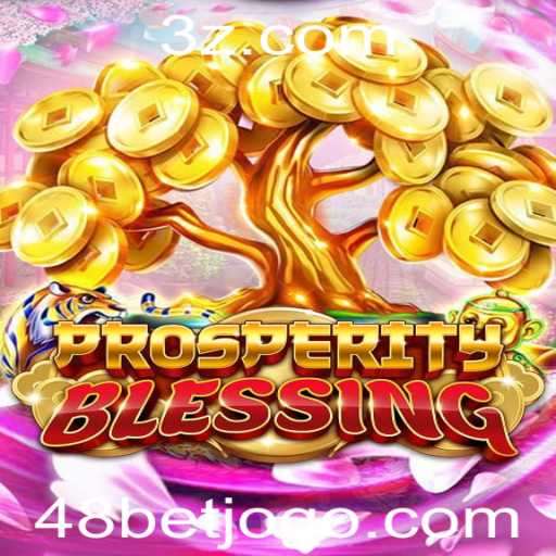 Explorando ProsperityBlessing: Um Guia para o Jogo de Azar com 48bet